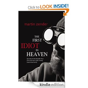 The First Idiot in Heaven